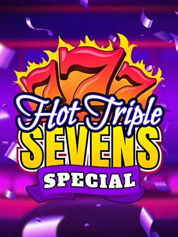 Hot Triple Sevens Special
