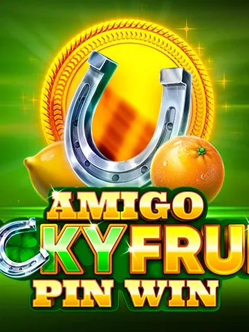 Amigo Lucky Fruits - Pin Win slot