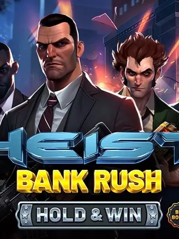Heist Bank Rush Hold and Win slot
