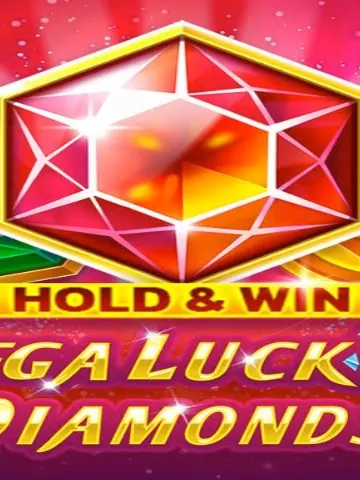 Mega Lucky Diamonds Hold And Win slot